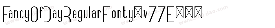 FancyOfDayRegularFonty-v77E字体转换