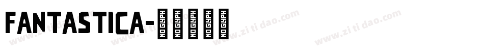 Fantastica字体转换
