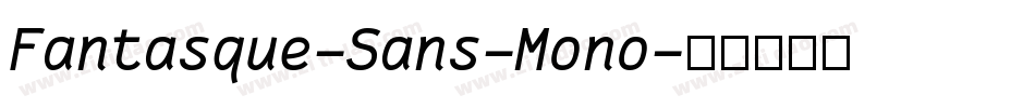Fantasque-Sans-Mono字体转换