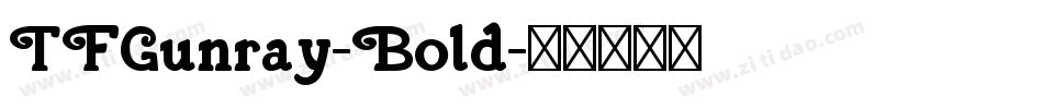 TFGunray-Bold字体转换