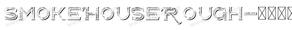 SmokeHouseRough字体转换