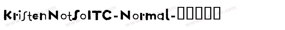 KristenNotSoITC-Normal字体转换