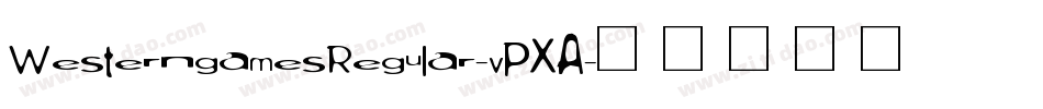 WesterngamesRegular-vPXA字体转换