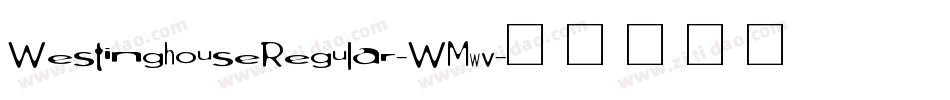 WestinghouseRegular-WMwv字体转换