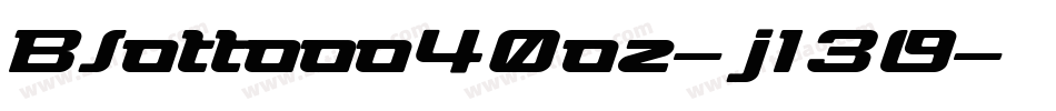 Blottooo40oz-j13O字体转换