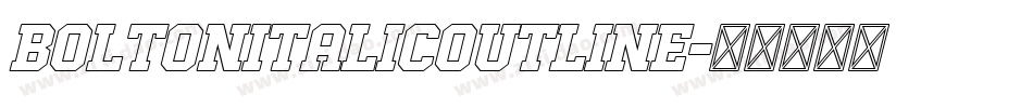 BoltonItalicOutline字体转换
