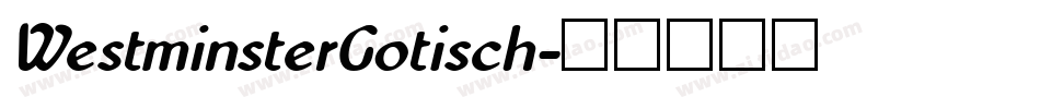 WestminsterGotisch字体转换