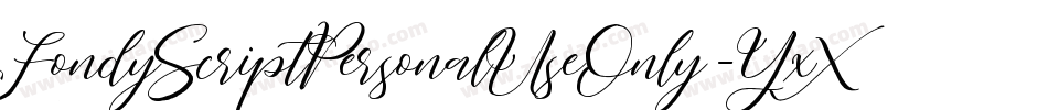 FondyScriptPersonalUseOnly-YxXL字体转换