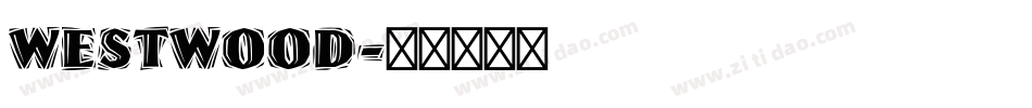 WESTWOOD字体转换