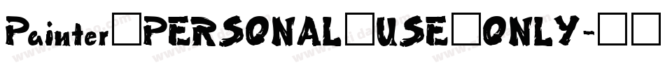 Painter_PERSONAL_USE_ONLY字体转换