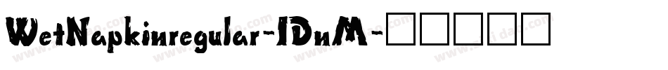 WetNapkinregular-1DnM字体转换