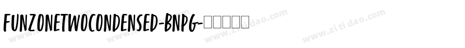 FunzoneTwoCondensed-BnPG字体转换