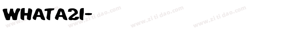 whata2i字体转换