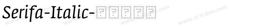Serifa-Italic字体转换