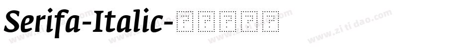 Serifa-Italic字体转换