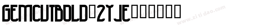 GemcutBold-2Yje字体转换
