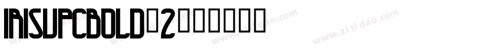 IrisUPCBold-2字体转换