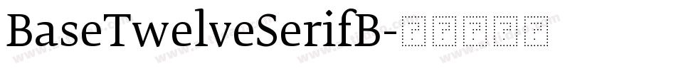 BaseTwelveSerifB字体转换