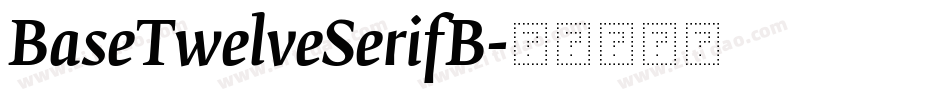 BaseTwelveSerifB字体转换