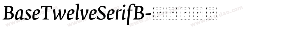 BaseTwelveSerifB字体转换