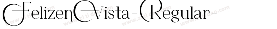FelizenVista-Regular字体转换