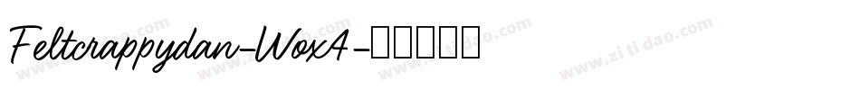 Feltcrappydan-Wox4字体转换