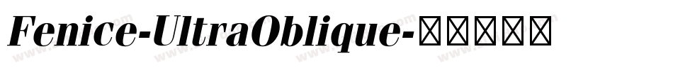 Fenice-UltraOblique字体转换