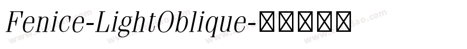 Fenice-LightOblique字体转换