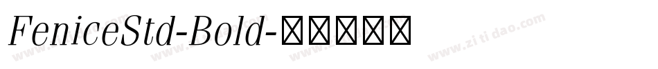 FeniceStd-Bold字体转换