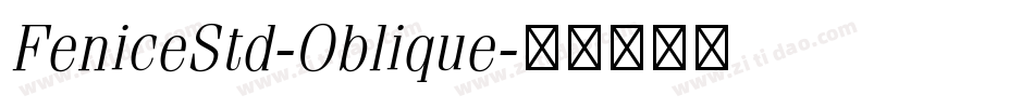 FeniceStd-Oblique字体转换