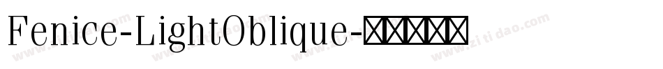 Fenice-LightOblique字体转换