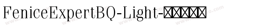FeniceExpertBQ-Light字体转换