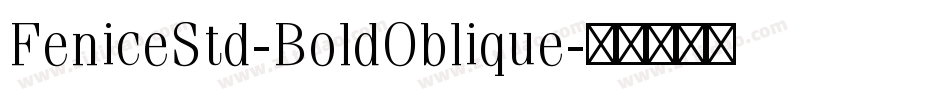 FeniceStd-BoldOblique字体转换