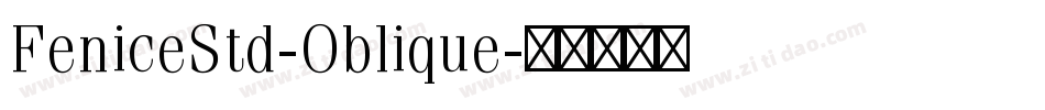FeniceStd-Oblique字体转换