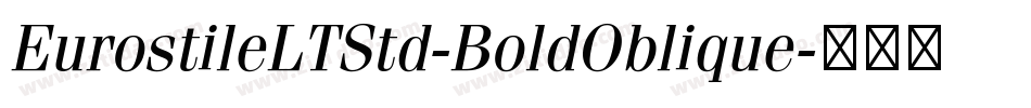 EurostileLTStd-BoldOblique字体转换