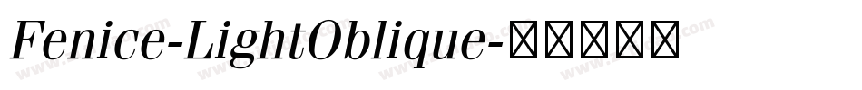 Fenice-LightOblique字体转换