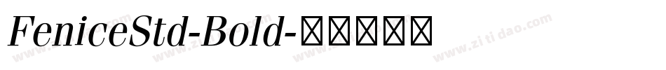 FeniceStd-Bold字体转换