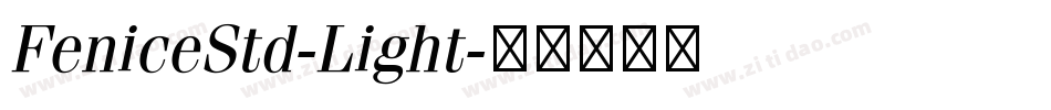 FeniceStd-Light字体转换