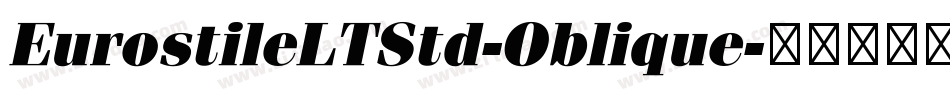 EurostileLTStd-Oblique字体转换