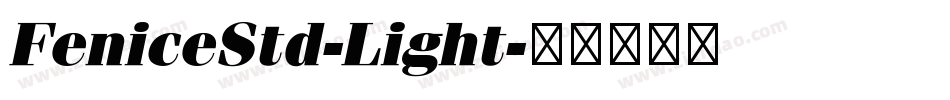 FeniceStd-Light字体转换