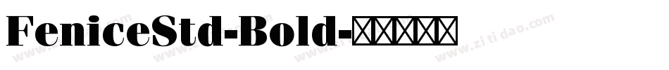 FeniceStd-Bold字体转换