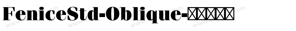 FeniceStd-Oblique字体转换