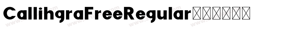 CallihgraFreeRegular字体转换