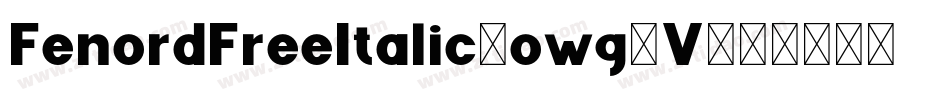 FenordFreeItalic-owg2V字体转换