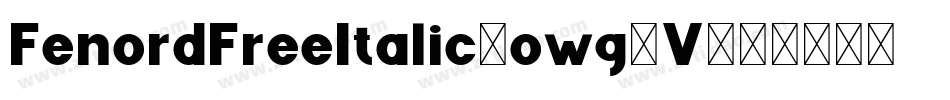 FenordFreeItalic-owg2V字体转换