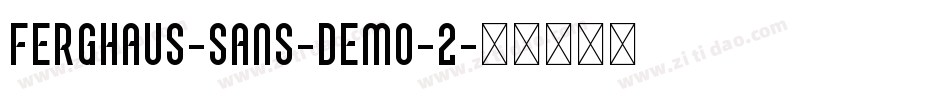 Ferghaus-Sans-DEMO-2字体转换
