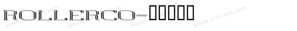 ROLLERCO字体转换