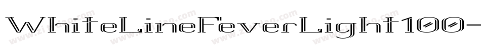 WhiteLineFeverLight100-L8wg字体转换
