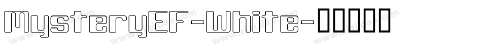 MysteryEF-White字体转换