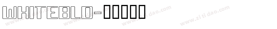 WHITEBLD字体转换